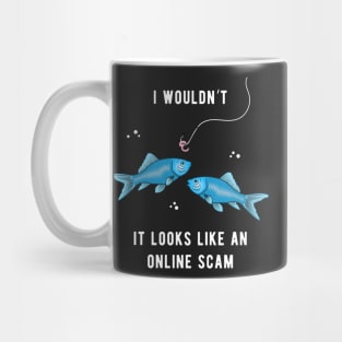 Fishing Online Fishy Scam Funny Worm Hook And Fishing Line Mug